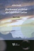 Die Himmel erzählen die Schönheit Gottes 