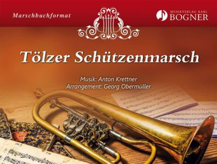 Tölzer Schützenmarsch 