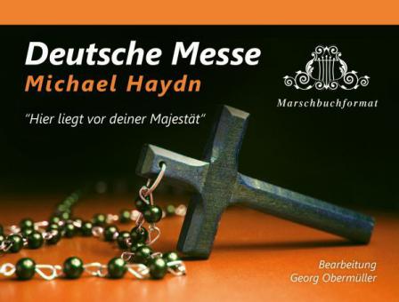 Deutsche Messe - Hier liegt vor deiner Majestät 