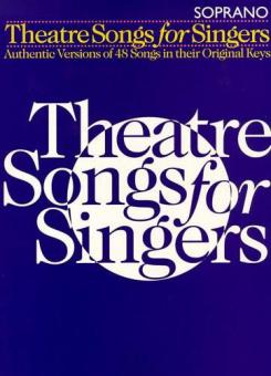 Theatre Songs for Singers Soprano 