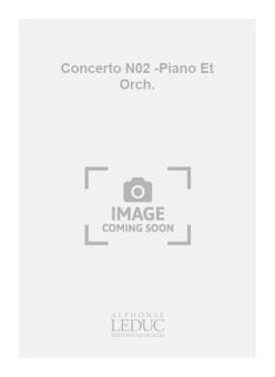 Concerto Nr. 2 pour Piano et Orchestre 