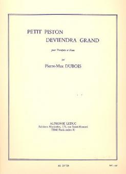 Petit Piston Deviendra Grand 