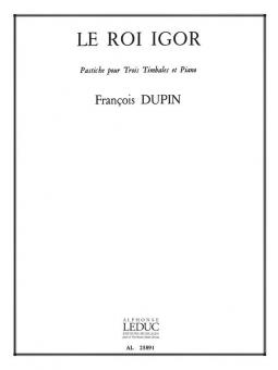 François Dupin: Le Roi Igor, Pastiche 