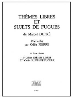 Themes Libres et Sujets de Fugues Cahier 1 