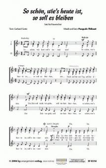 So schön wie's heute ist, so soll es bleiben 