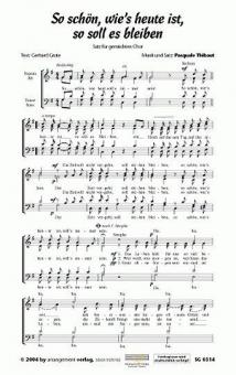 So schön wie's heute ist, so soll es bleiben 
