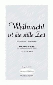 Weihnacht ist die stille Zeit 
