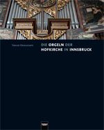 Die Orgeln der Hofkirche in Innsbruck 