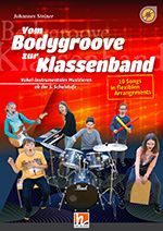 Vom Bodygroove zur Klassenband (Heft inkl. CD) 