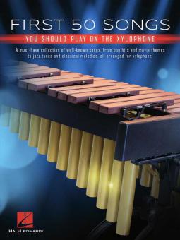First 50 Songs You Should Play on Xylophone 
