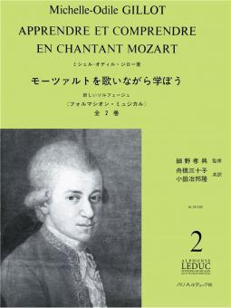 Apprendre et Comprendre en Chantant Mozart Vol.2 