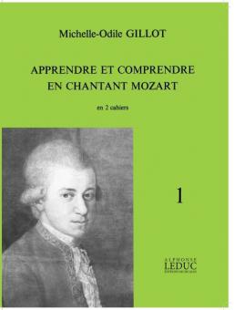 Apprendre et Comprendre en Chantant Mozart Vol.1 