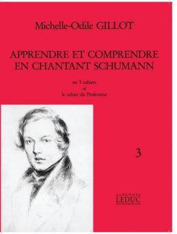 Apprendre et Comprendre en Chantant Schumann Vol.3 