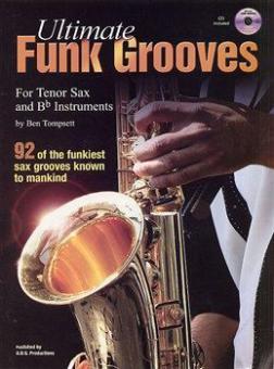 Ultimate Funk Grooves for B Flat Saxophone 