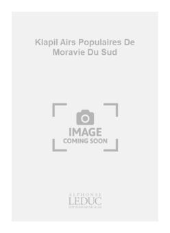 Airs Populaires de Moravie du Sud 
