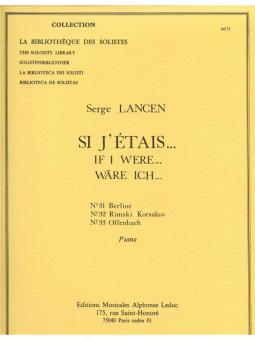 Si J Etais (Nr.31 Berlioz / Nr.32 Rimski-Korsakov / Nr.33 Offenbach) 