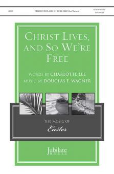 Christ Lives, and So We're Free 