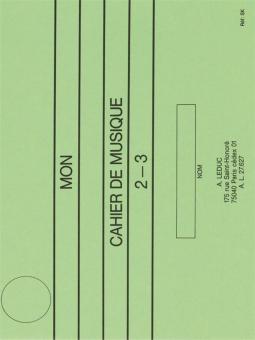 Mon Cahier De Musique No. 2-3 
