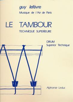 Guy Lefevre: Le Tambour, Technique Superieure 