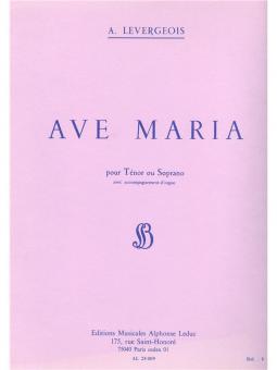 Levergeois Ave Maria Tenor Or Soprano Solo & Organ 