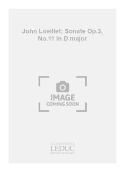 Sonate en Re Majeur Op. 3 No. 11 