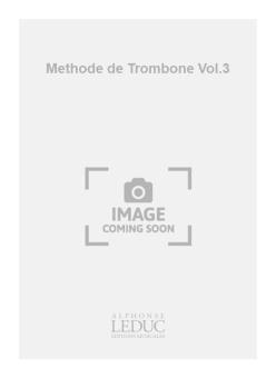 Methode De Trombone Vol. 3 