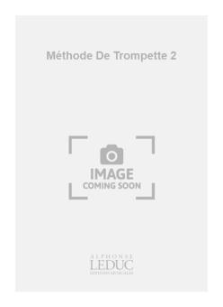 Methode De Trompette Vol. 2 