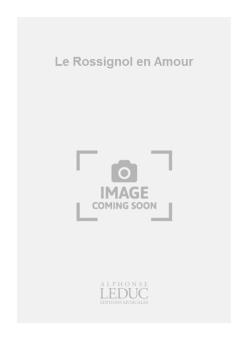 Rossignol en Amour 