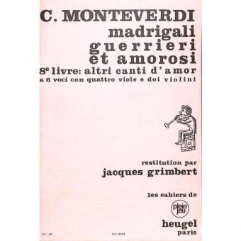 Madrigali Guerrieri Et Amorosi 