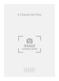 4 Chants de Fete 