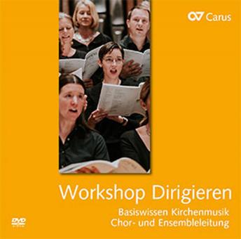 Basiswissen Kirchenmusik: DVD Workshop Dirigieren 