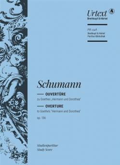 Ouvertüre zu Goethes Hermann und Dorothea op. 136 