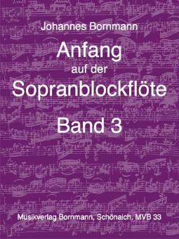 Anfang auf der Sopranblockflöte 3 