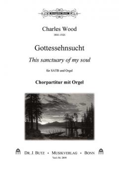 Gottes Sehnsucht, This sanctuary of my soul 