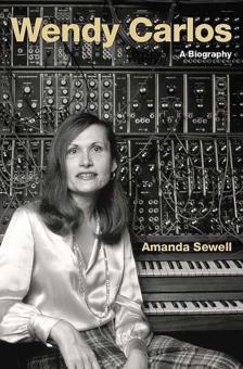 Wendy Carlos: A Biography 