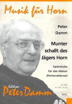 Munter schallt des Jägers Horn 