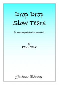 Drop Drop Slow Tears 