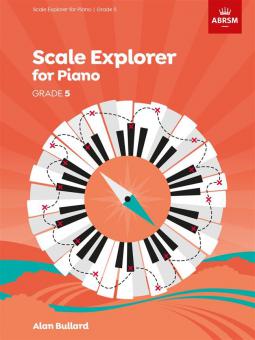 Piano Scales Explorer - Grade 5 