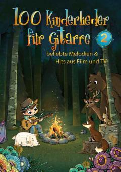 100 Kinderlieder für Gitarre 2 