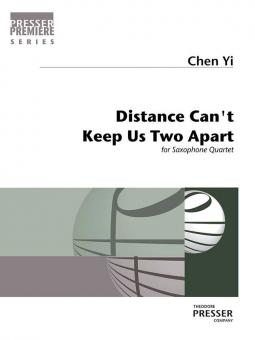 Distance Can't Keep Us Two Apart 