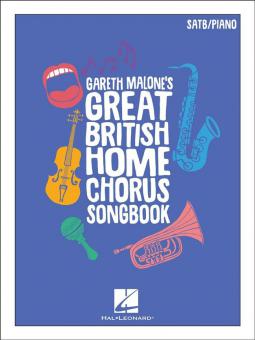 Gareth Malone's Great British Home Chorus Songbook 