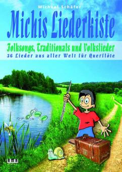 Michis Liederkiste: Folksongs, Traditionals und Volkslieder 