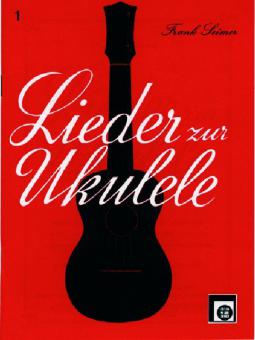 Lieder zur Ukulele 1 