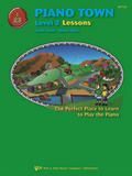 Piano Town Lessons: Level 2 