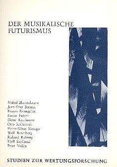 Der musikalische Futurismus 