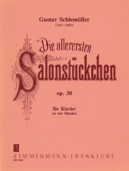 Die allerersten Salonstückchen op. 30 