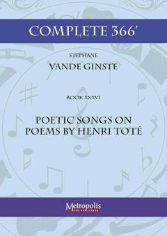 Complete 366' Book XXXVI Poetic Songs on poems by H. Toté 
