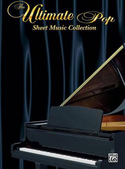 The Ultimate Pop Sheet Music Collection 