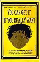 You Can Get It If You Really Want 