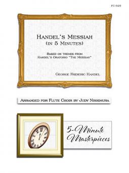 Handel's Messiah in 5 Minutes 